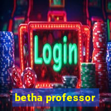 betha professor